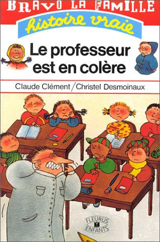 couverture de : Le professeur est en col&egrave;re