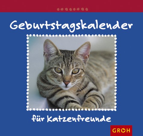 Geburtstagskalender für Katzenfreunde.