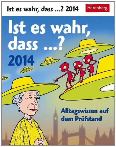 Ist es wahr, dass...? 2014: Alltagswissen auf dem Prüfstand