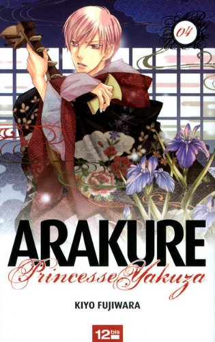 Arakure Princesse Yakuza — Tome 4