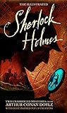 The Illustrated Sherlock Holmes: Two Unabridged Mysteries from Sir Arthur Conan Doyle (Literary Pop Up) by