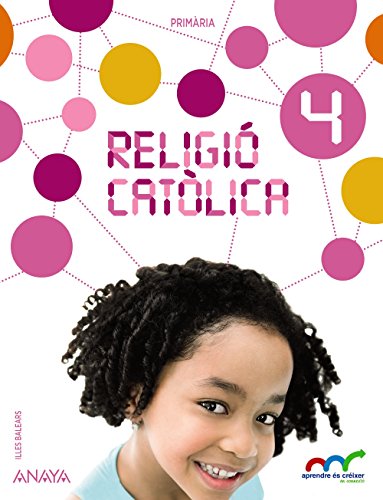 Religió catòlica 4 (Aprendre és créixer en connexió)