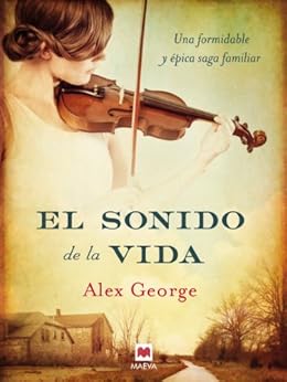 Resultado de imagen de el sonido de la vida alex george