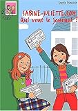 Sabine-Juliette.com, tome 2 : Qui veut le journal ?