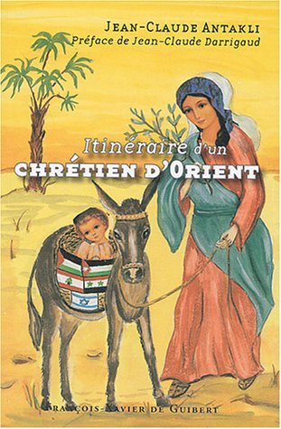 Ebooks gratuits en ligne télécharger PDF Itinéraire d'un chrétien d'Orient DJVU DJVU FB2 by author