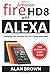 Produktbild Amazon Fire HD 8 with Alexa: Unlocking Your All-New Fire HD 8 Tablet with Alexa: The Ultimate User Guide on Everything You Need to Know About the Latest Amazon Fire HD 8 with Alexa