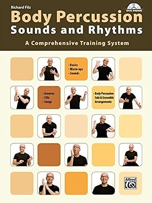 Alfred Music Publications Germany Body Percussion: Sounds and Rhythms: a Comprehensive Training System