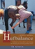 Image de Hufbalance: Schlüssel zu Gesundheit und Leistung. Die Wirkung des korrekt gestellten Hufes (Cadmos