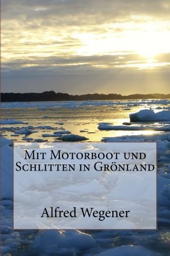 Preisvergleich Produktbild Mit Motorboot und Schlitten in Grönland