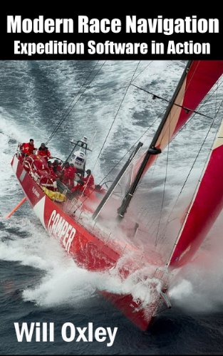 Modern Race Navigation: Expedition Software in Action (English Edition)