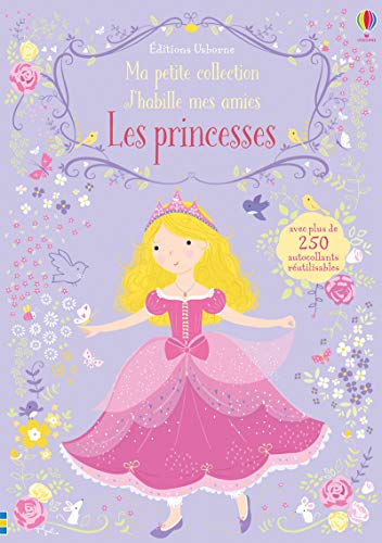 J'habille mes amies - Ma petite collection - Les princesses J'habille mes amies - Ma petite collection - Les princesses