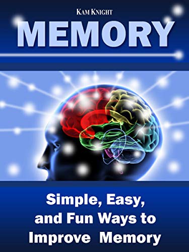 Memory: Simple, Easy, and Fun Ways to Improve Memory (English Edition) livre