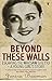 Beyond These Walls: Escaping the Warsaw Ghetto - A Young Girl's Story (Virago Modern Classics, Band 44) by 