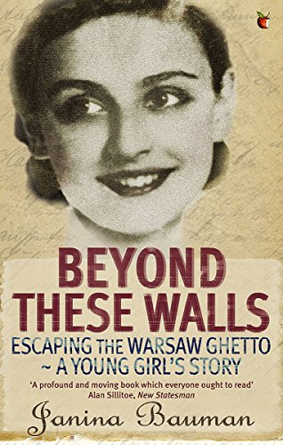 Beyond These Walls: Escaping the Warsaw Ghetto - A Young Girl's Story (Virago Modern Classics, Band 44)