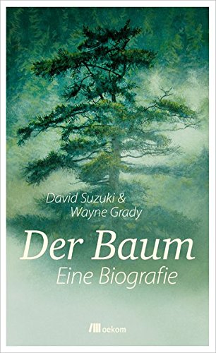 Preisvergleich Produktbild Der Baum: Eine Biografie