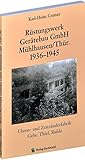 Rüstungswerk Gerätebau GmbH Mühlhausen Thüringen 1936-1945 | GEHEIMES RÜSTUNGSWERK der Uhren- und Zeitzünderfabrik Gebr. Thiel, Ruhla by 