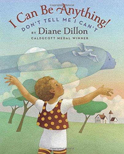 I Can Be Anything! Don't Tell Me I Can't