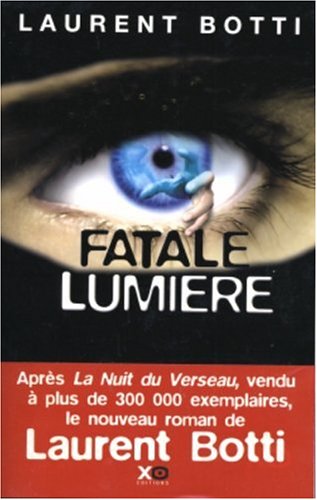 couverture de : Fatale lumi&egrave;re