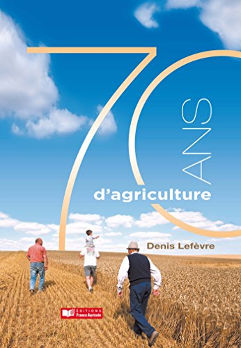 70 ans d'agriculture gratuit 70 ans d'agriculture gratuit