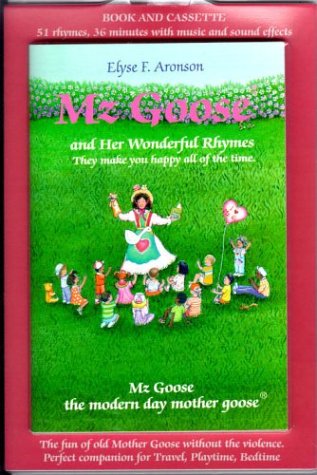 Mz Goose and Her Wonderful Rhymes: They Make You Happy All of the Time (Storytelling Audio)