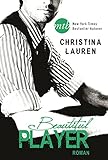 'Beautiful Player (The Beautiful-Series 3)' von Christina Lauren