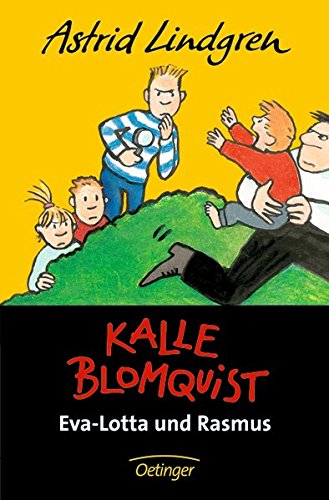 Kalle Blomquist: Eva-Lotta und Rasmus