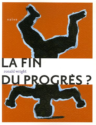 La Fin du progrès ? La Fin du progrès ?