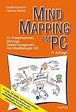 Mind Mapping am PC: für Präsentationen, Vorträge, Selbstmanagement mit MindManager 4.0 by 