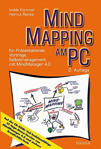 Mind Mapping am PC: für Präsentationen, Vorträge, Selbstmanagement mit MindManager 4.0