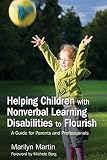 Image de Helping Children with Nonverbal Learning Disabilities to Flourish: A Guide for Parents and Professionals