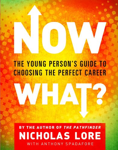 Now What?: The Young Person's Guide to Choosing the Perfect Career (English Edition)
