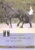Image de Training the Horse in Hand: The Classical Iberian Principles