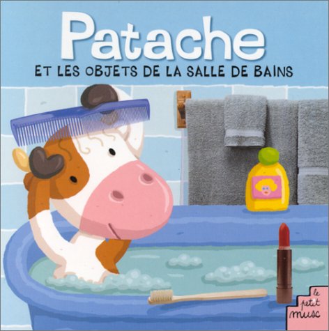 <a href="/node/52617">Patache et les objets de la salle de bains</a>