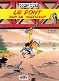 Lucky Luke, Tome 32 : Le pont sur le Mississipi