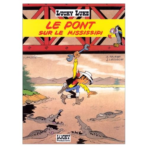 Lucky Luke, Tome 32 : Le pont sur le Mississipi Lucky Luke, Tome 32 : Le pont sur le Mississipi