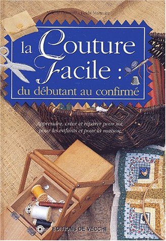 Download La couture facile : du débutant au confirmé Download La couture facile : du débutant au confirmé