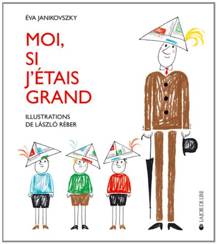 couverture de : Moi, si j'&eacute;tais grand