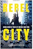 Rebel City: HONG KONG'S YEAR OF WATER AND FIRE