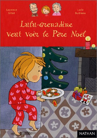 <a href="/node/42208">Lulu-Grenadine veut voir le Père Noël</a>