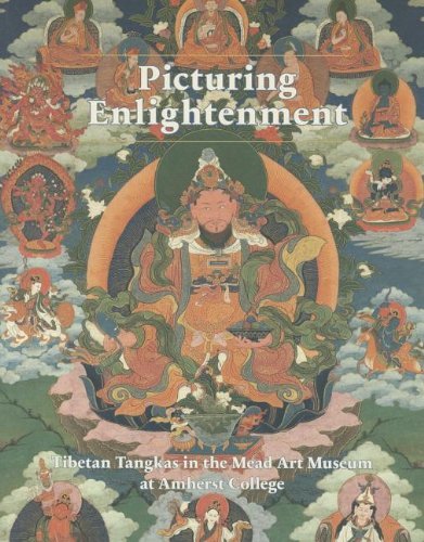 Picturing Enlightenment : Tibetan Tangkas in the Mead Art Museum at Amherst College