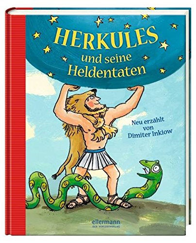 Herkules und seine Heldentaten: Neu erzählt von Dimiter Inkiow (Große Vorlesebücher)