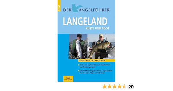 Der Angelfuhrer Langeland Kuste Und Boot Kustenangeln Und Bootsangeln Amazon De Udo Schroeter Bucher