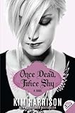 Once Dead, Twice Shy: A Novel (Madison Avery, Band 1) by 