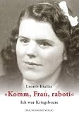 Cover zum Buch "Komm, Frau, raboti": Ich war Kriegsb...