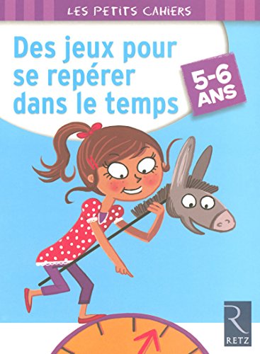 Télécharger Des jeux pour se repérer dans le temps PDF