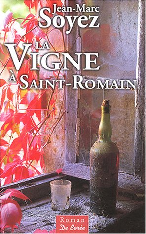 couverture de : La Vigne &agrave; Saint-Romain