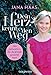 Dein Herz kennt den Weg: Alle Antworten, die du jemals gesucht hast by Jana Haas