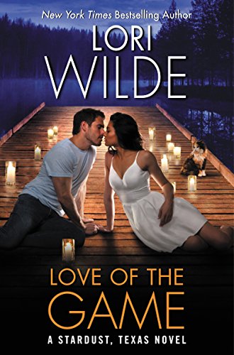 Love of the Game: A Stardust, Texas Novel (Stardust, Texas Series Book 3) (English Edition) Love of the Game: A Stardust, Texas Novel (Stardust, Texas Series Book 3) (English Edition)
