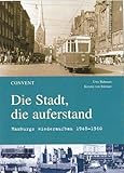 Cover zum Buch Die Stadt, die auferstand: Hamburgs W...
