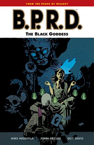 Download B.P.R.D. Volume 11: The Black Goddess